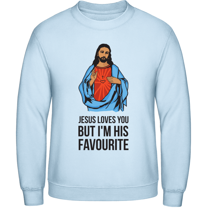 Jesus Loves You But I'm His Favourite Sweatshirt contain pic
