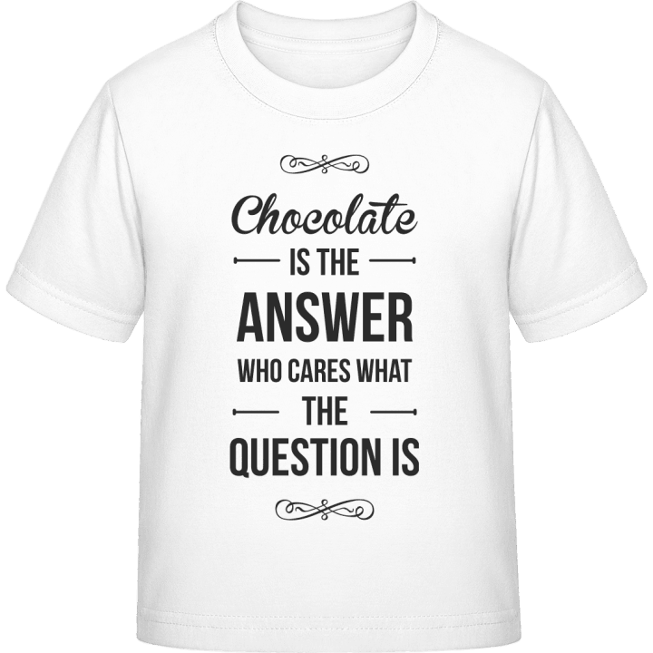 Chocolate is the Answer who cares what the Question is Kinderen T-shirt contain pic