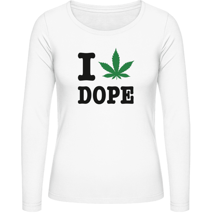 I Love Dope Vrouwen Lange Mouw Shirt contain pic