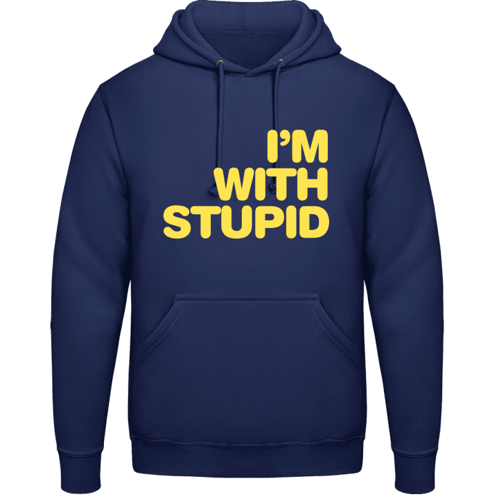 I Am With Stupid Hoodie contain pic