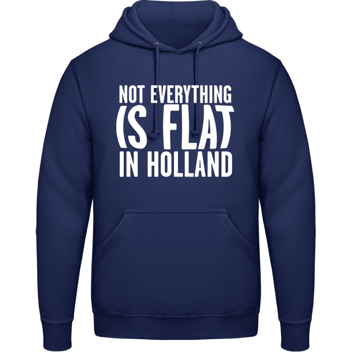 Not Flat In Holland Felpa con cappuccio contain pic