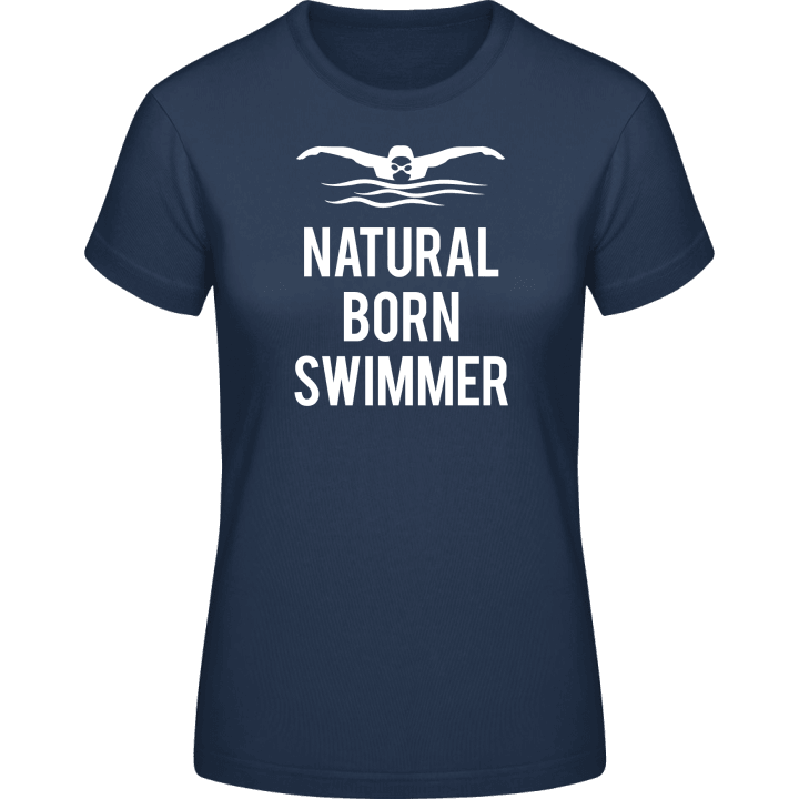 Natural Born Swimmer T-skjorte for kvinner contain pic