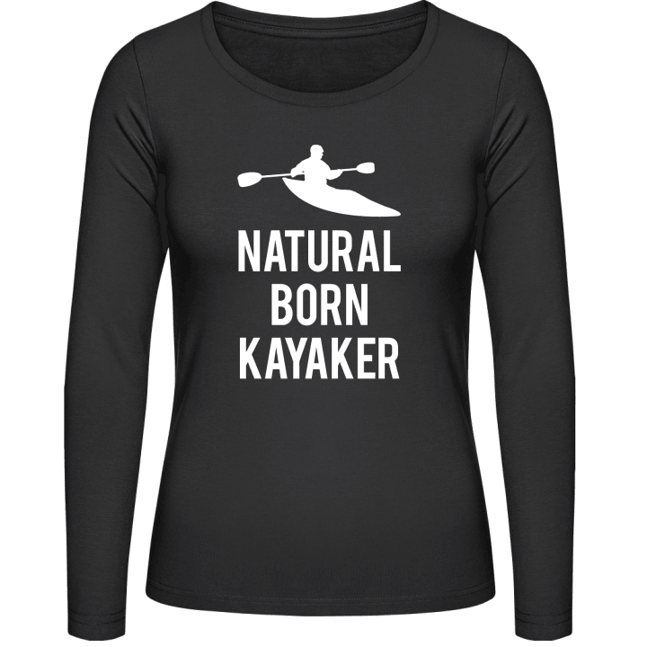 Natural Born Kayaker Vrouwen Lange Mouw Shirt contain pic