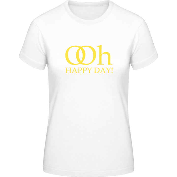 Oh Happy Day Vrouwen T-shirt 0 image