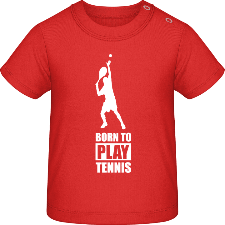Born To Play Tennis Camiseta de bebé contain pic