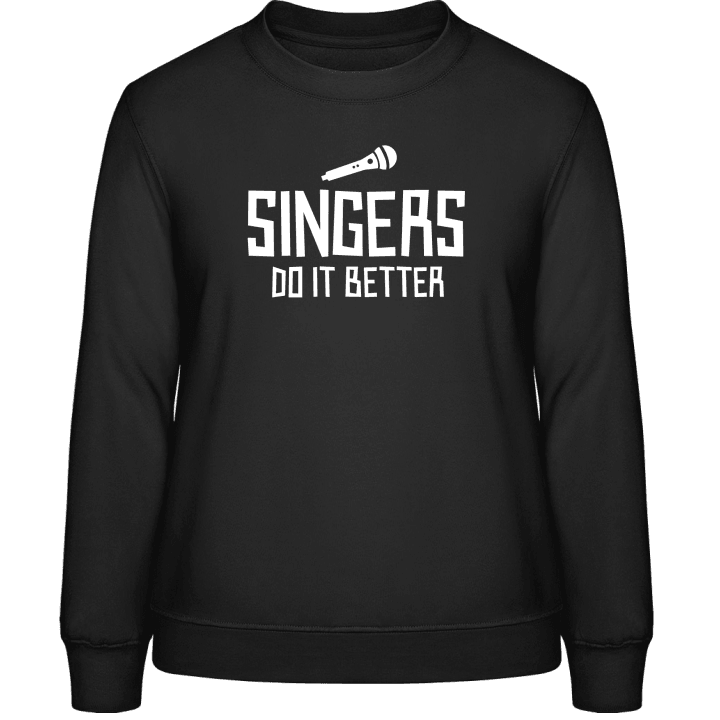 Singers Do It Better Frauen Sweatshirt contain pic