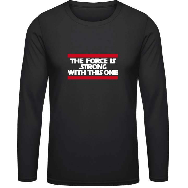 The Force Is Strong With This O Long Sleeve Shirt 0 image