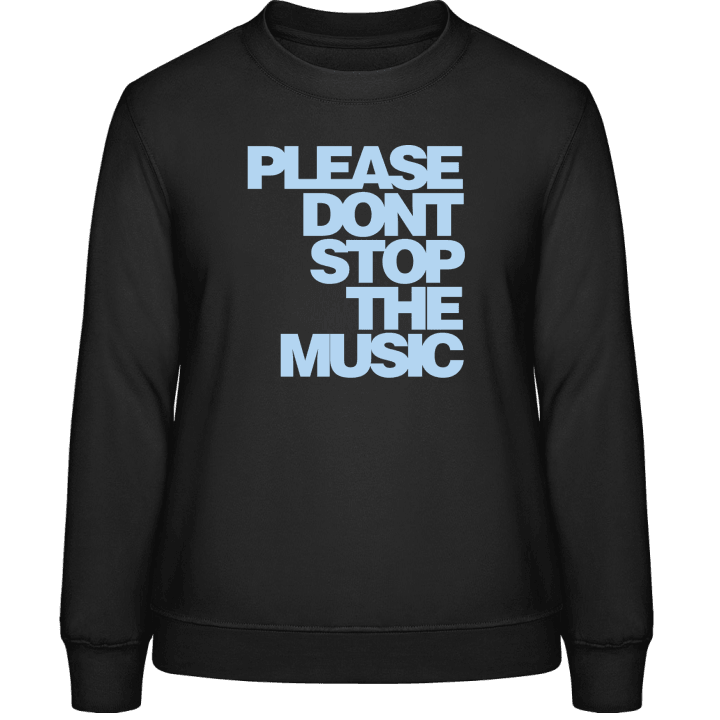 Don't Stop The Music Sudadera de mujer contain pic