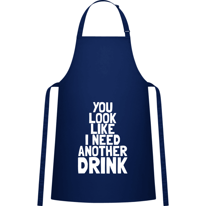 I Need Another Drink Kitchen Apron contain pic