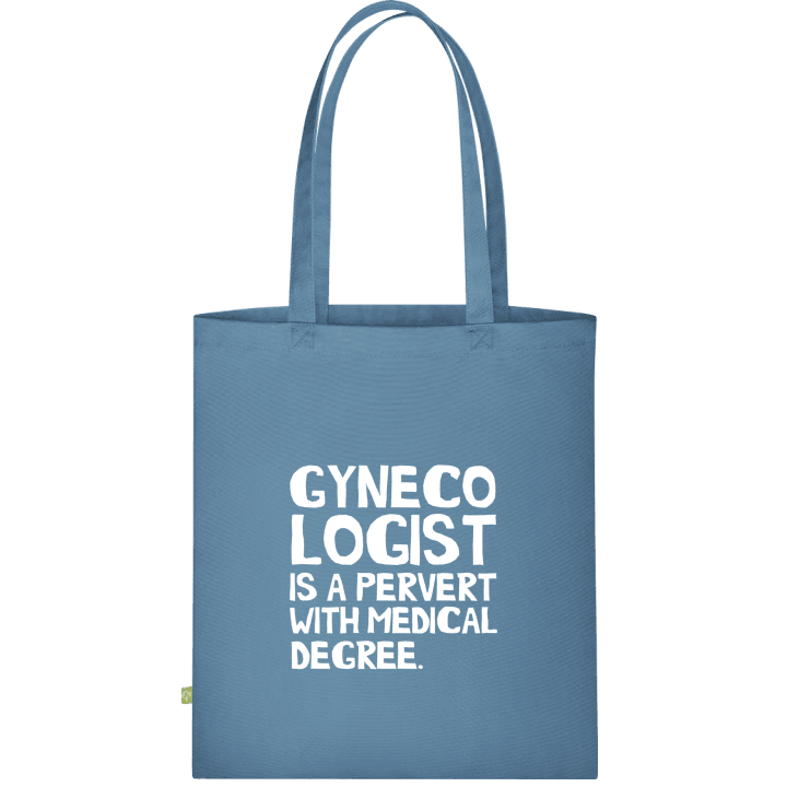 Gynecologist is a pervert with medical degree Cloth Bag 0 image