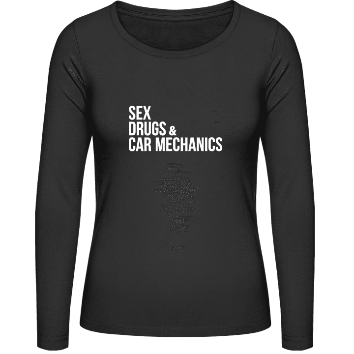 Sex Drugs And Car Mechanics Vrouwen Lange Mouw Shirt contain pic