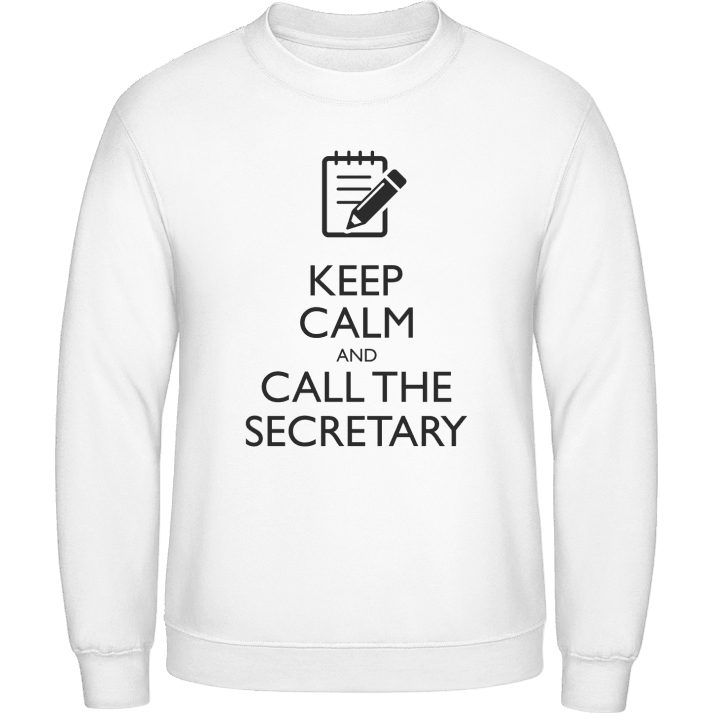 Keep Calm And Call The Secretary Sweatshirt 0 image