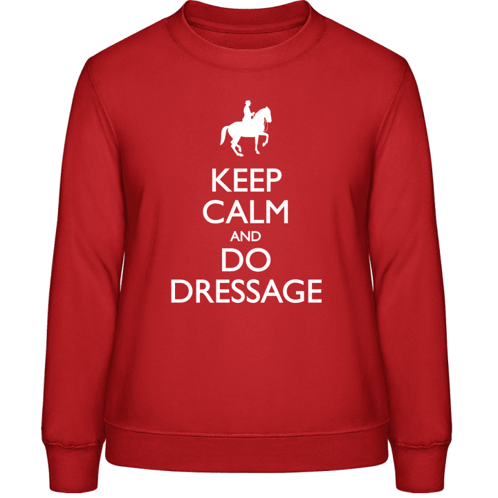 Keep Calm And Do Dressage Sweatshirt för kvinnor contain pic