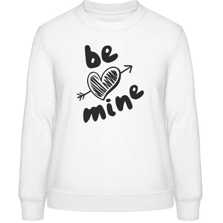 Be Mine Sweat-shirt pour femme contain pic