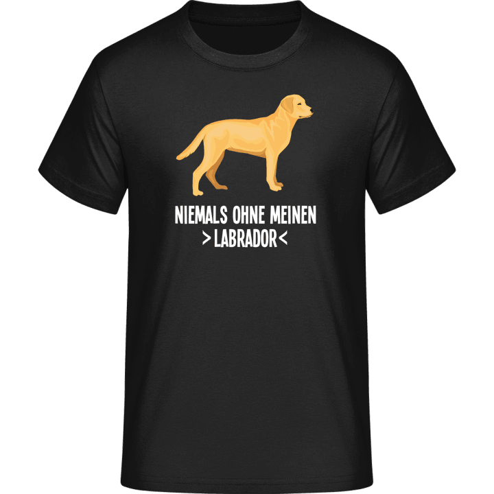 Niemals ohne meinen Labrador T-Shirt 0 image