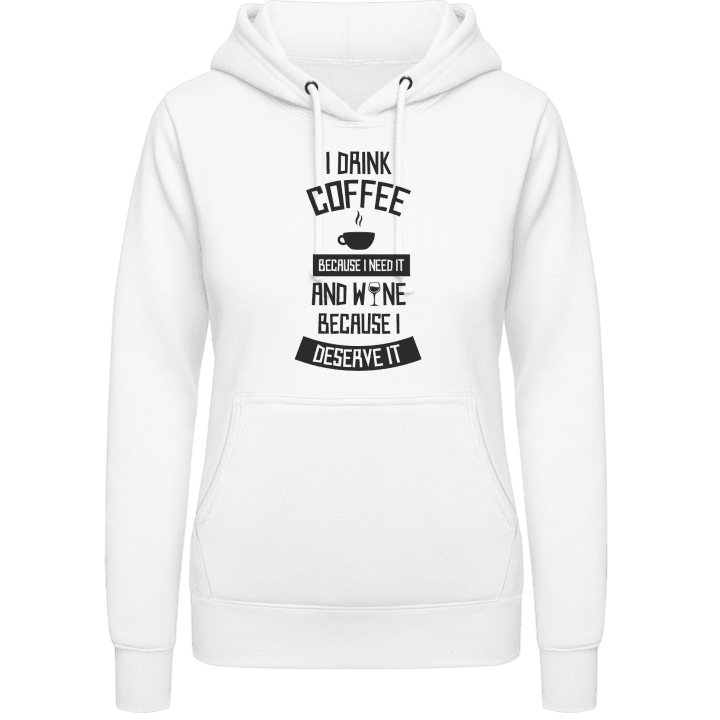 I Drink Coffee And Wine Women Hoodie contain pic