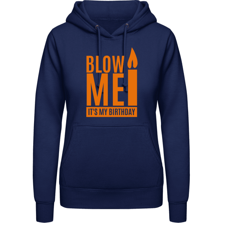 Blow Me It's My Birthday Vrouwen Hoodie contain pic