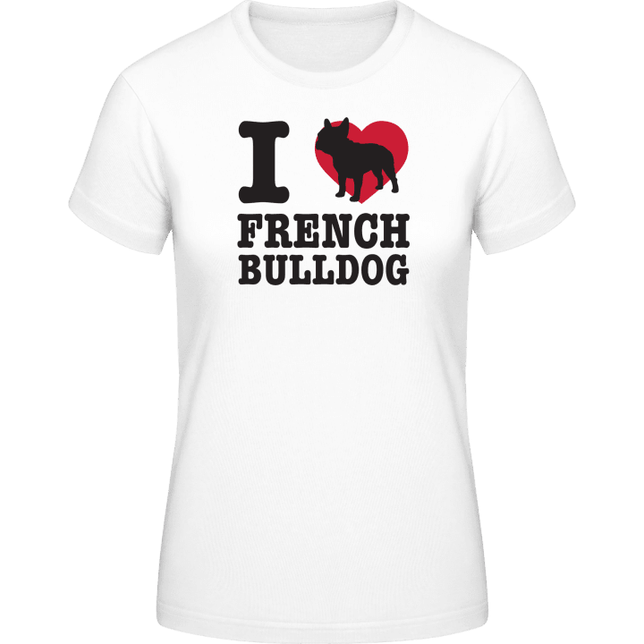 I Love French Bulldog Vrouwen T-shirt 0 image