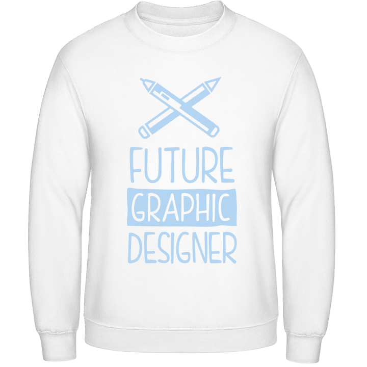 Future Graphic Designer Sweatshirt contain pic