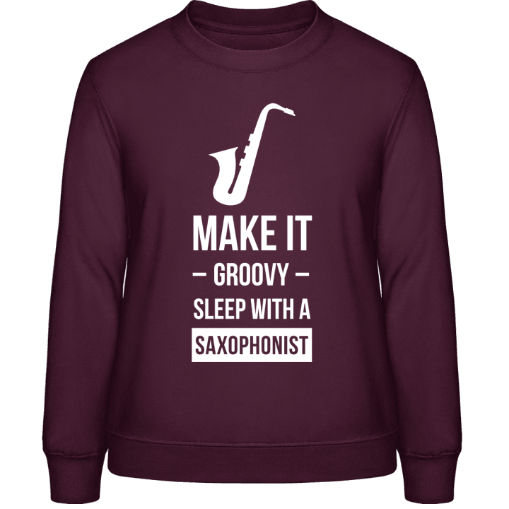 Make It Groovy Sleep With A Saxophonist Sweatshirt för kvinnor contain pic