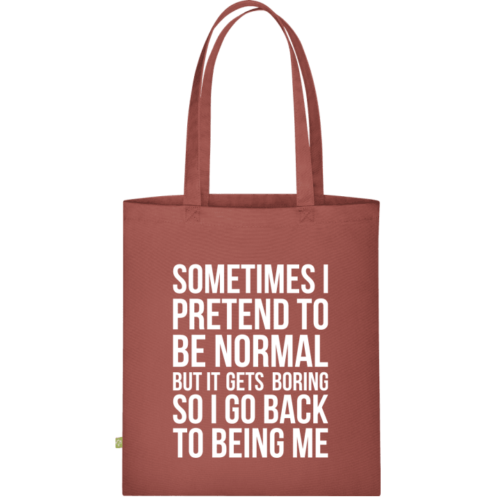 Sometimes I Pretend To Be Normal Cloth Bag 0 image
