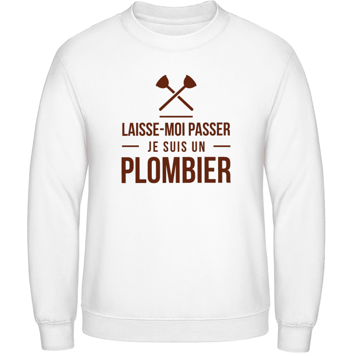 Laisse-Moi Passer Je Suis Un Plombier Sweatshirt contain pic