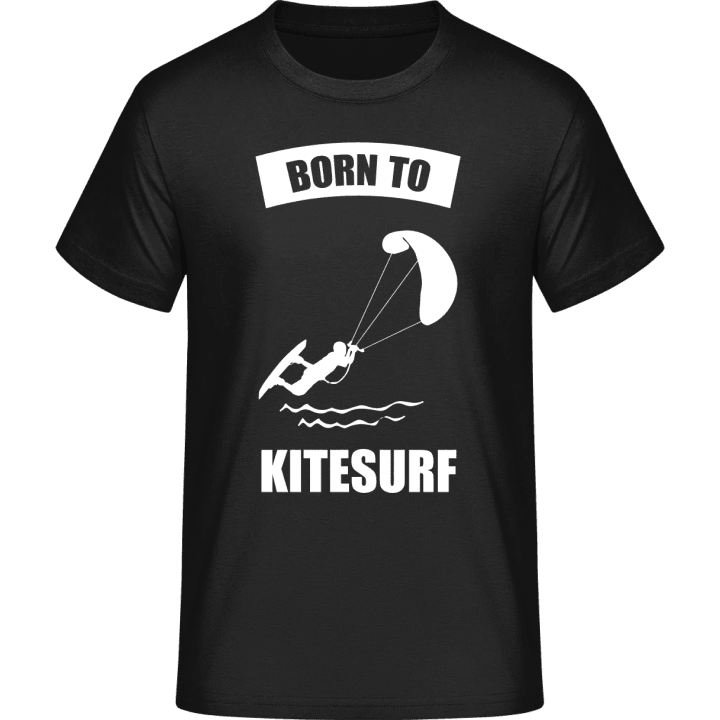 Born To Kitesurf T-Shirt 0 image