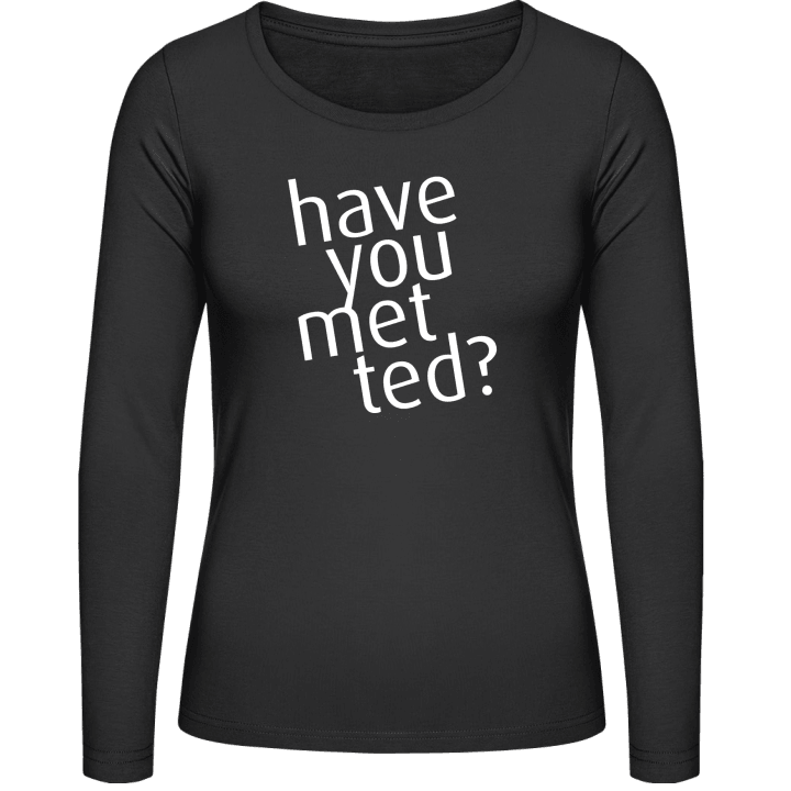 Have You Met Ted Vrouwen Lange Mouw Shirt 0 image
