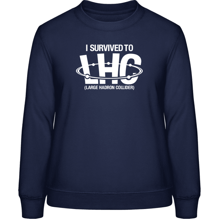 I Survived LHC Frauen Sweatshirt 0 image