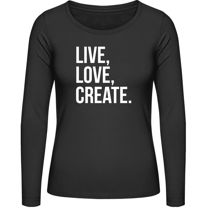 Live Love Create Camisa de manga larga para mujer contain pic