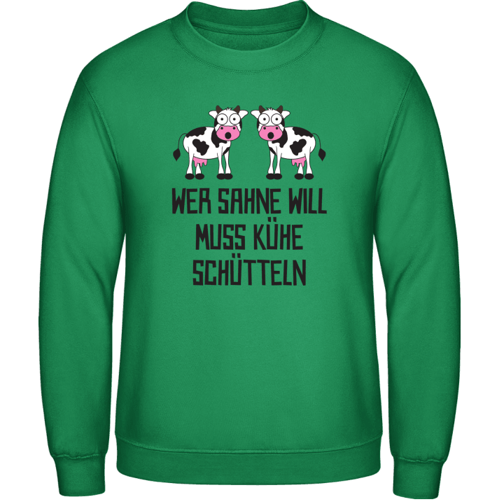 Wer Sahne will muss Kühe schütteln Sweatshirt contain pic