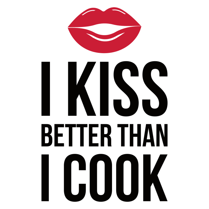 I Kiss Better Than I Cook Vrouwen T-shirt 0 image