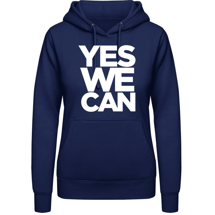 Yes We Can Slogan Vrouwen Hoodie contain pic
