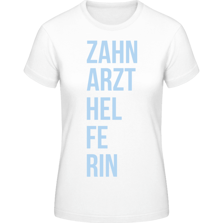 Zahnarzthelferin Frauen T-Shirt 0 image