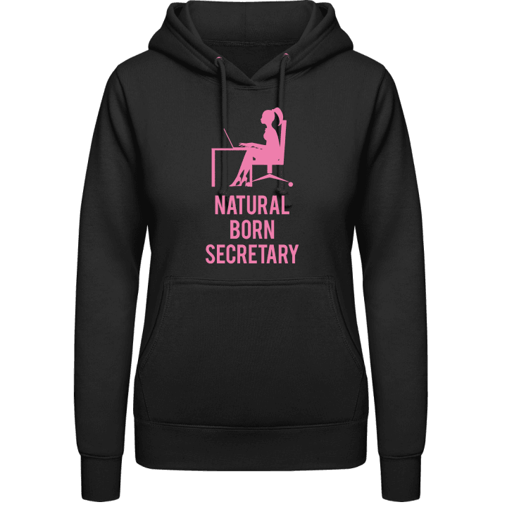 Natural Born Secretary Vrouwen Hoodie contain pic