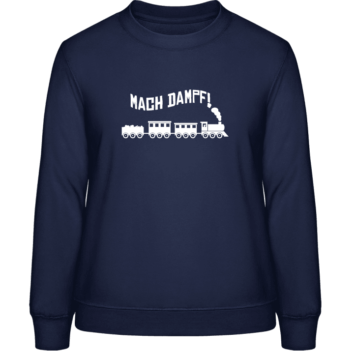 Mach Dampf Frauen Sweatshirt 0 image