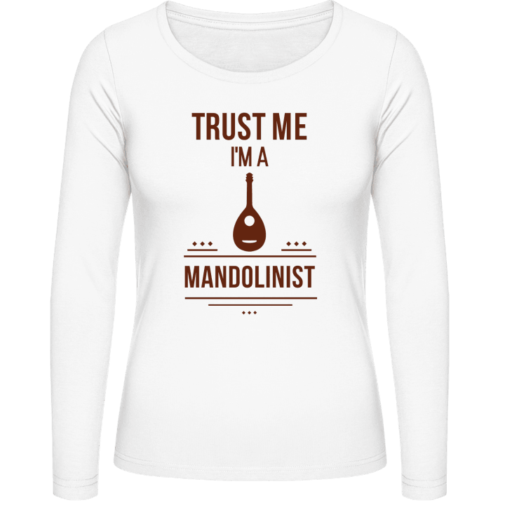Trust Me I´m A Mandolinist Vrouwen Lange Mouw Shirt contain pic