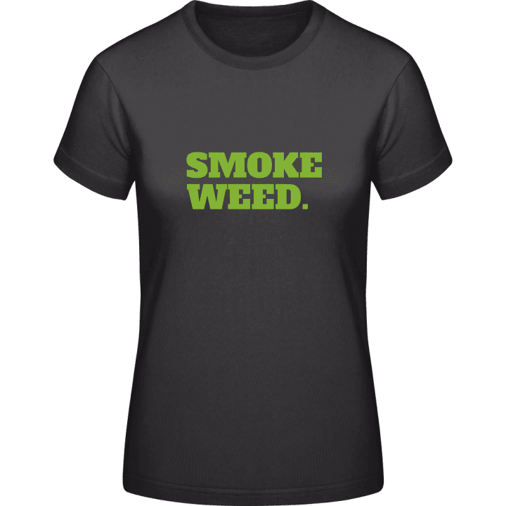 Smoke Weed T-shirt för kvinnor contain pic