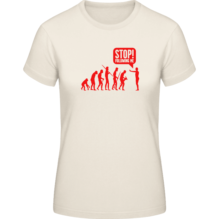 Stop Following Me Frauen T-Shirt 0 image