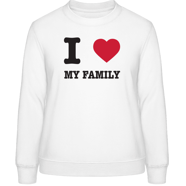 I Love My Family Frauen Sweatshirt 0 image