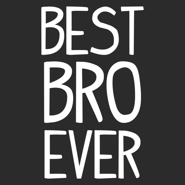 Best Bro Ever Long Sleeve Shirt 0 image