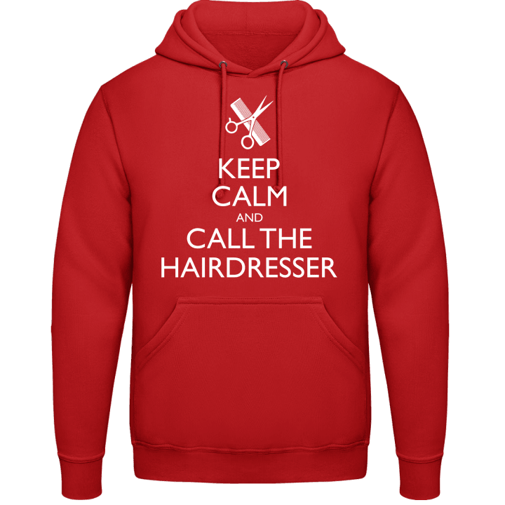 Keep Calm And Call The Hairdresser Kapuzenpulli contain pic