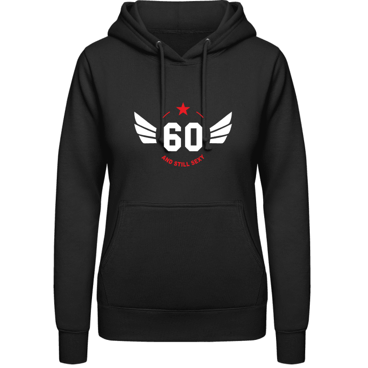 60 Years old and still sexy Vrouwen Hoodie 0 image