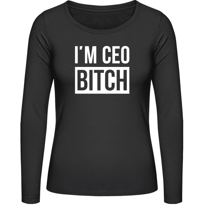 I'm CEO Bitch Frauen Langarmshirt contain pic