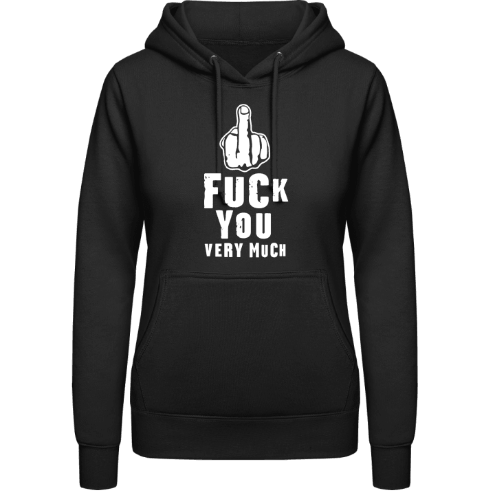 Fuck You Very Much Women Hoodie contain pic