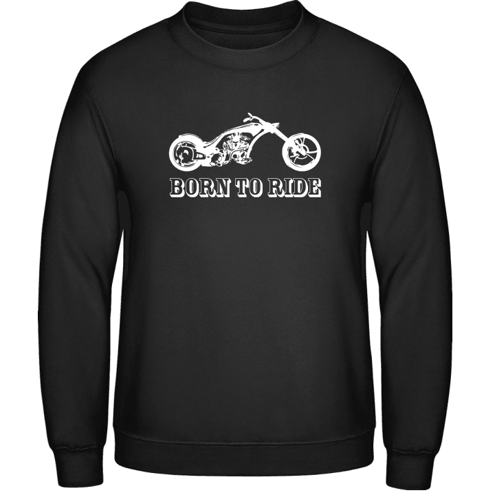 Born To Ride Custom Bike Sweatshirt 0 image