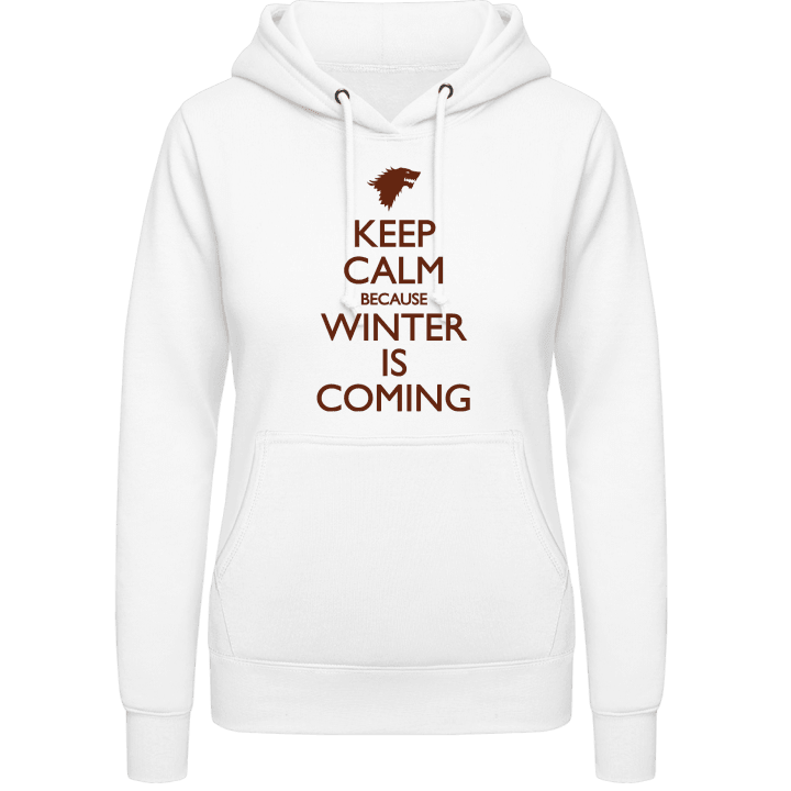 Keep Calm because Winter is coming Sweat à capuche pour femme 0 image