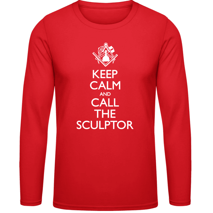 Keep Calm And Call The Sculptor T-shirt à manches longues contain pic