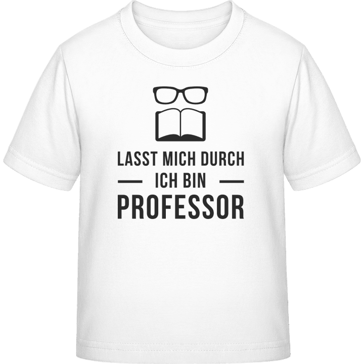 Lasst mich durch ich bin Professor Kinder T-Shirt contain pic