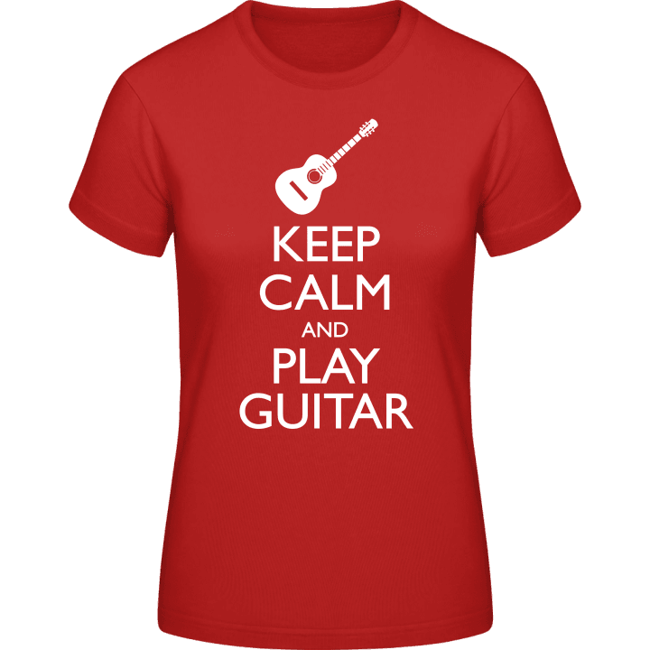 Keep Calm And Play Guitar Frauen T-Shirt contain pic